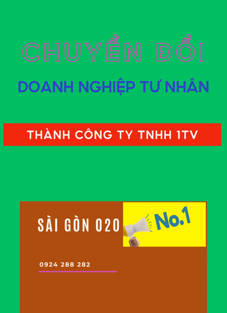 Chuyển Đổi Doanh Nghiệp Tư Nhân Thành Công Ty TNHH 1TV