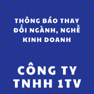 Thay đổi ngành nghề kinh doanh của công ty trách nhiệm hữu hạn MTV