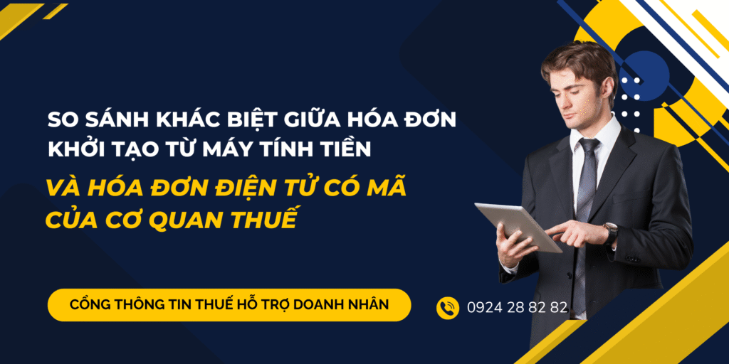 So sánh khác biệt giữa hóa đơn khởi tạo từ máy tính tiền và hóa đơn điện tử có mã của cơ quan thuế