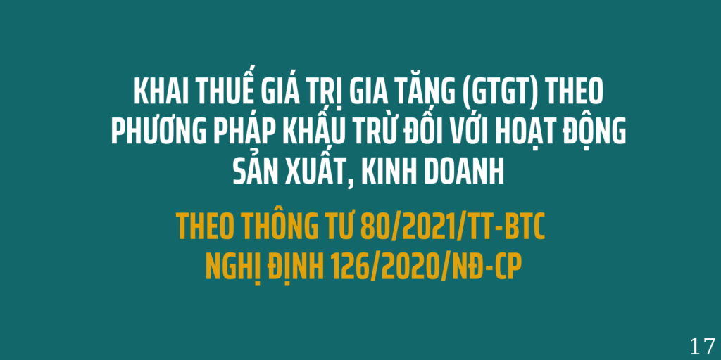 Khai thuế giá trị gia tăng (GTGT) theo phương pháp khấu trừ đối với hoạt động sản xuất, kinh doanh