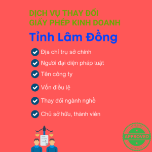 Dịch Vụ Thay Đổi Giấy Phép Kinh Doanh Lâm Đồng