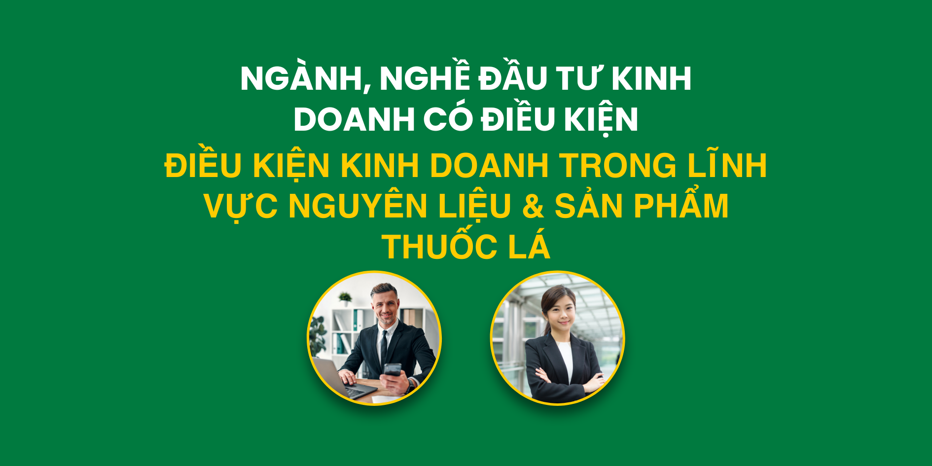Điều kiện kinh doanh nguyên liệu và sản phẩm thuốc lá