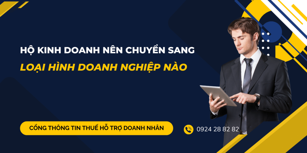 Hộ kinh doanh nên chuyển đổi sang loại hình doanh nghiệp nào?