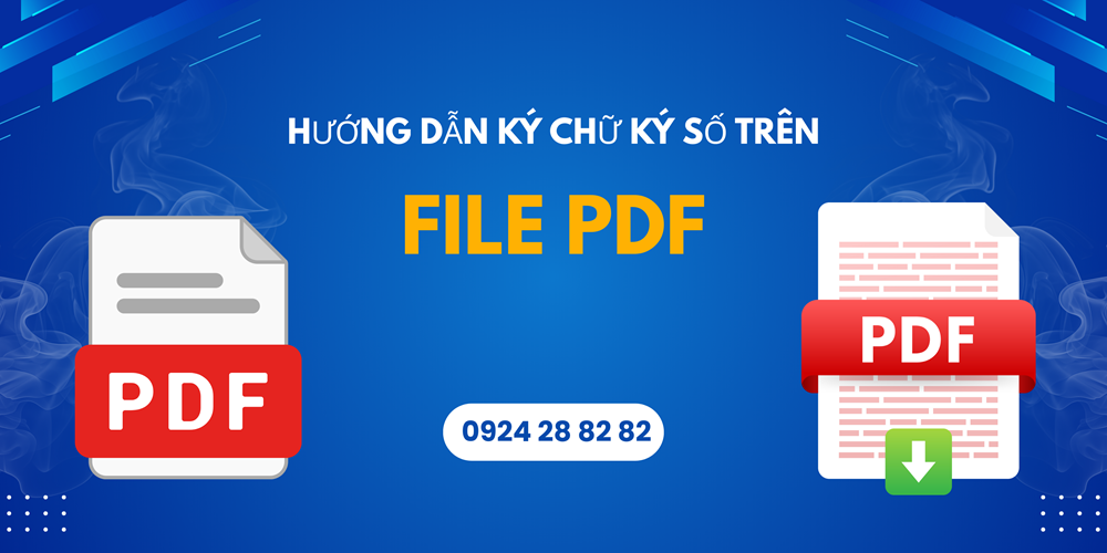 Hướng Dẫn Ký Chữ Ký Số Trên File PDF