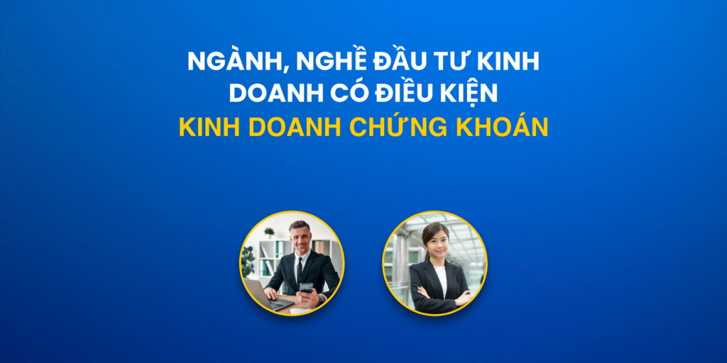 Điều kiện cấp giấy phép thành lập và hoạt động kinh doanh của công ty chứng khoán