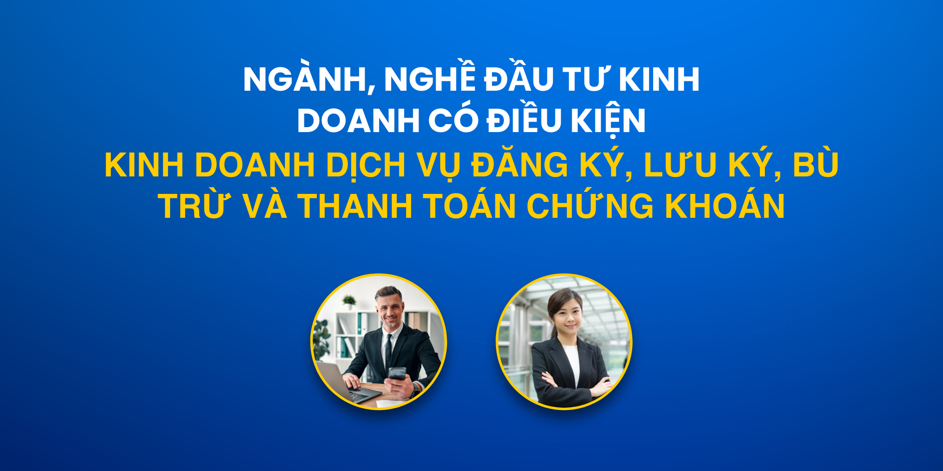 Kinh doanh dịch vụ đăng ký, lưu ký, bù trừ và thanh toán chứng khoán
