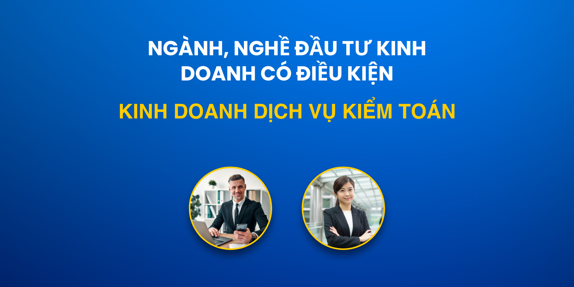 Điều kiện cấp Giấy chứng nhận đủ điều kiện kinh doanh dịch vụ kiểm toán
