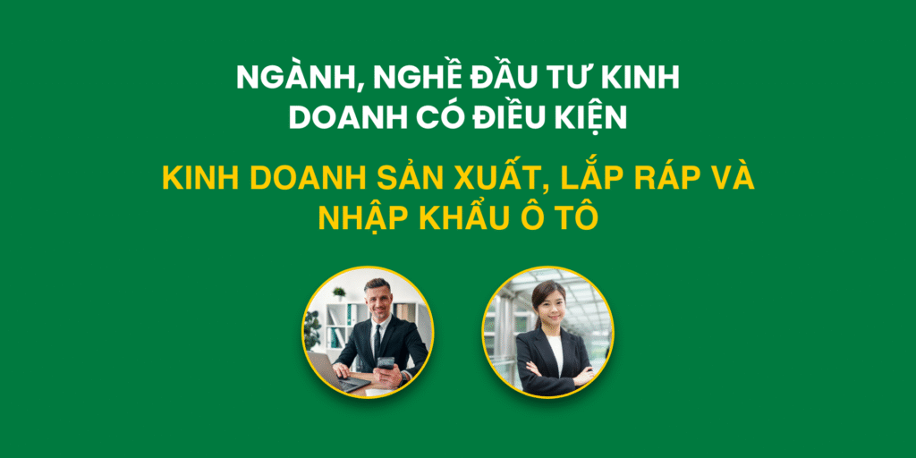 Điều kiện sản xuất, lắp ráp, nhập khẩu xe ô tô