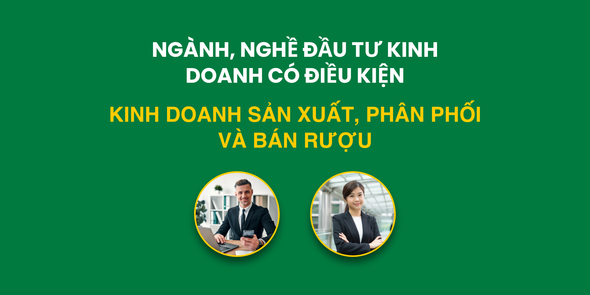 Điều kiện kinh doanh sản xuất, phân phối và bán rượu