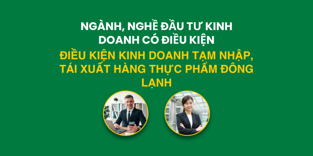 Kinh doanh tạm nhập, tái xuất hàng thực phẩm đông lạnh