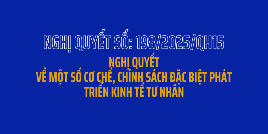 Nghị quyết số: 198/2025/QH15