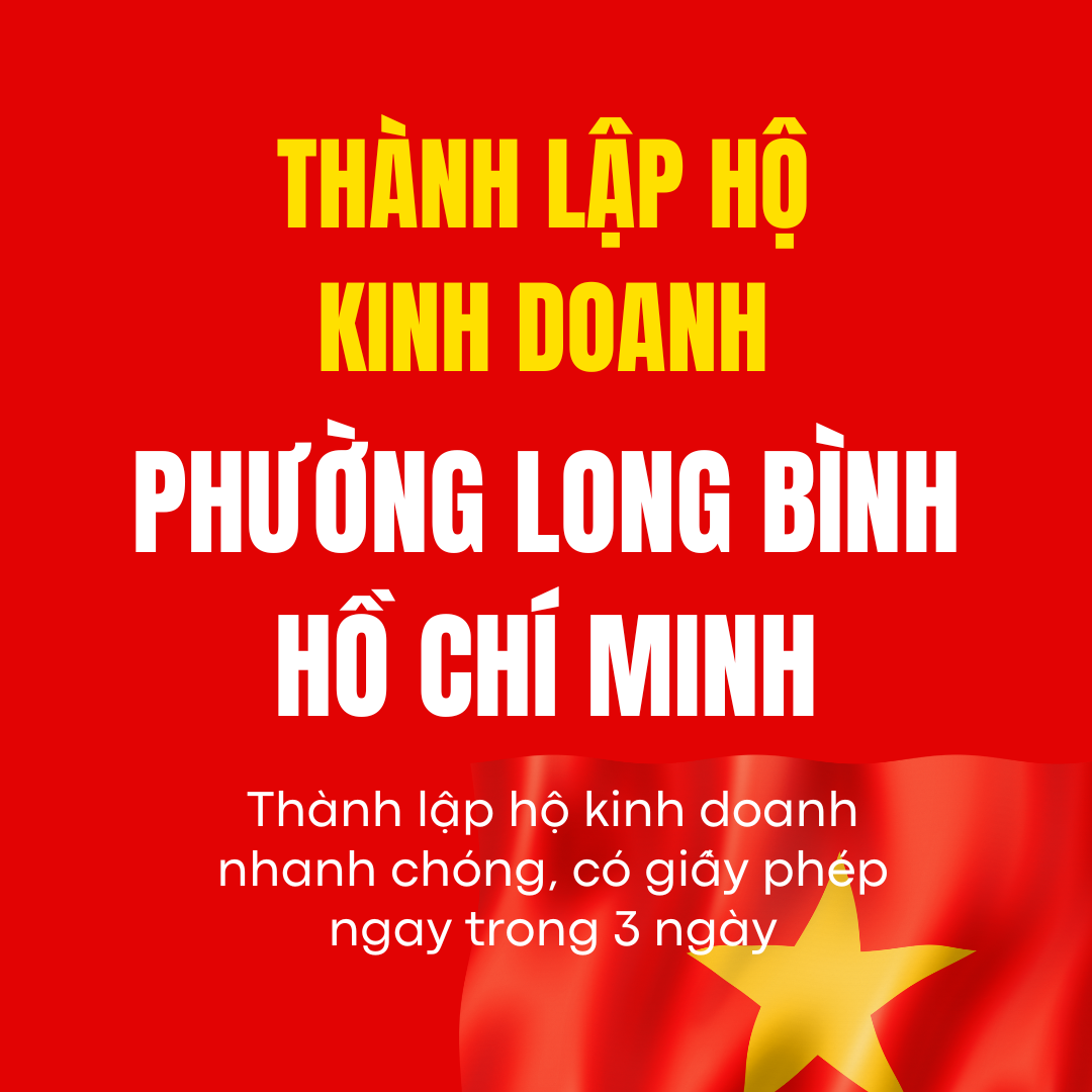 Thành Lập Hộ Kinh Doanh Phường Long Bình Hồ Chí Minh