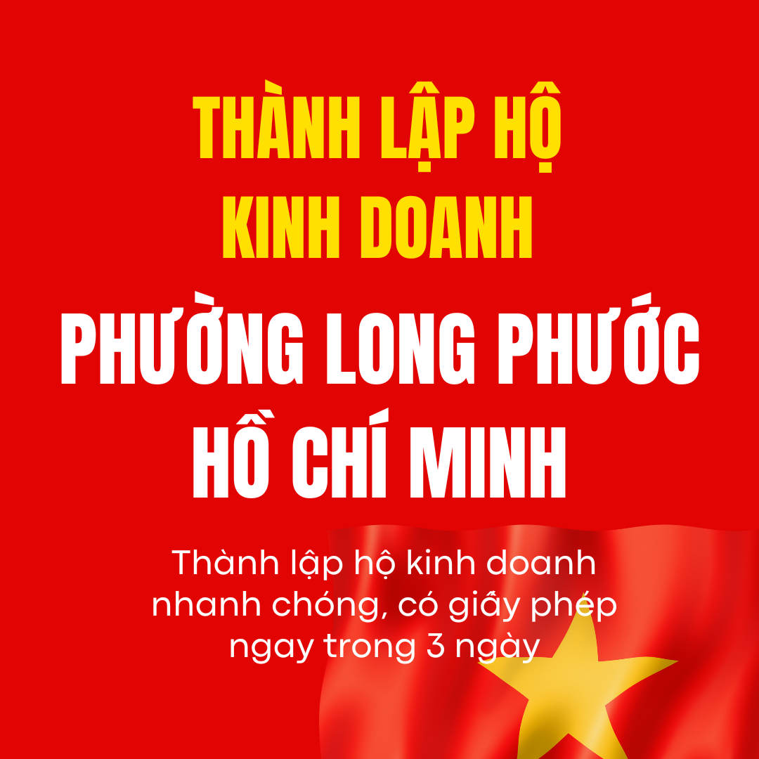 Thành Lập Hộ Kinh Doanh Phường Long Phước Hồ Chí Minh