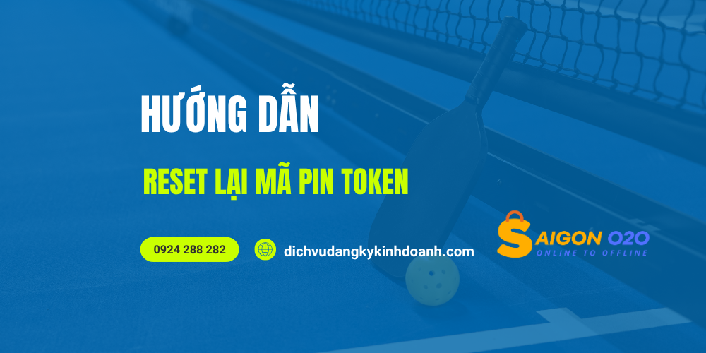 Hướng dẫn Reset lại Mã Pin Token (Quên mật khẩu Token)
