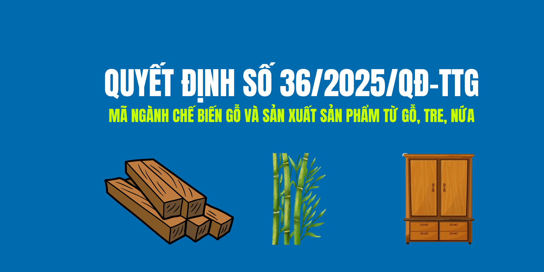 Mã ngành chế biến gỗ và sản xuất sản phẩm từ gỗ, tre, nứa