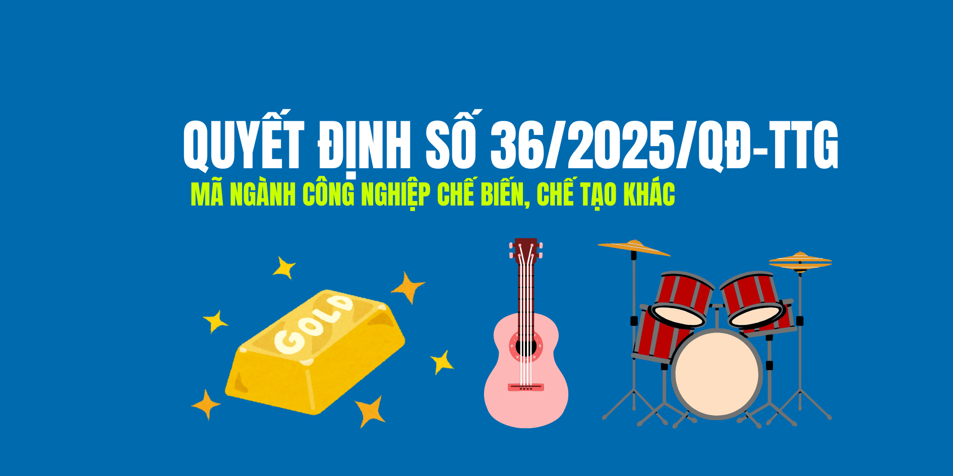 Mã ngành Công nghiệp chế biến, chế tạo khác