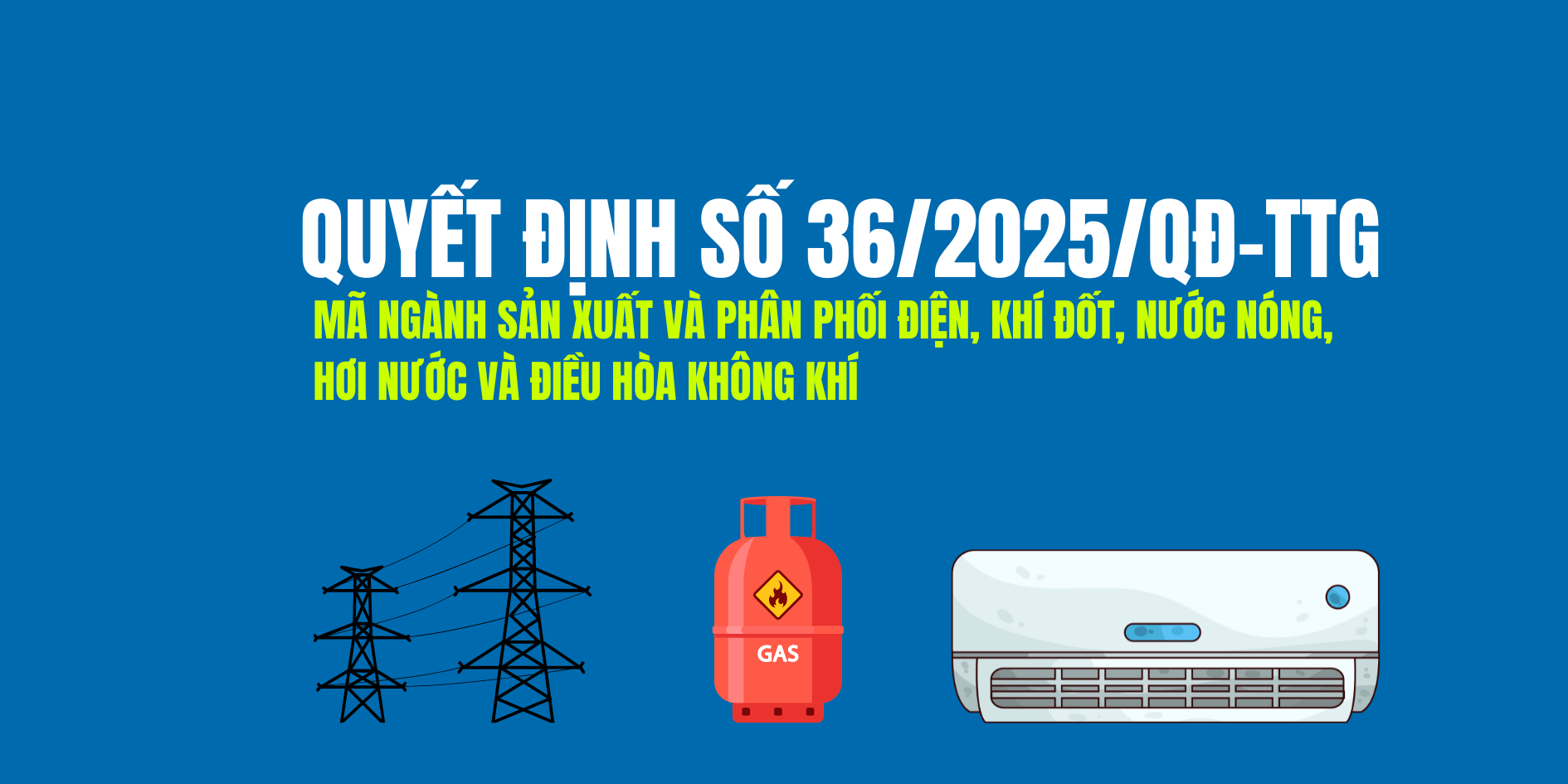 Mã ngành Sản xuất và phân phối điện, khí đốt, nước nóng, hơi nước và điều hòa không khí