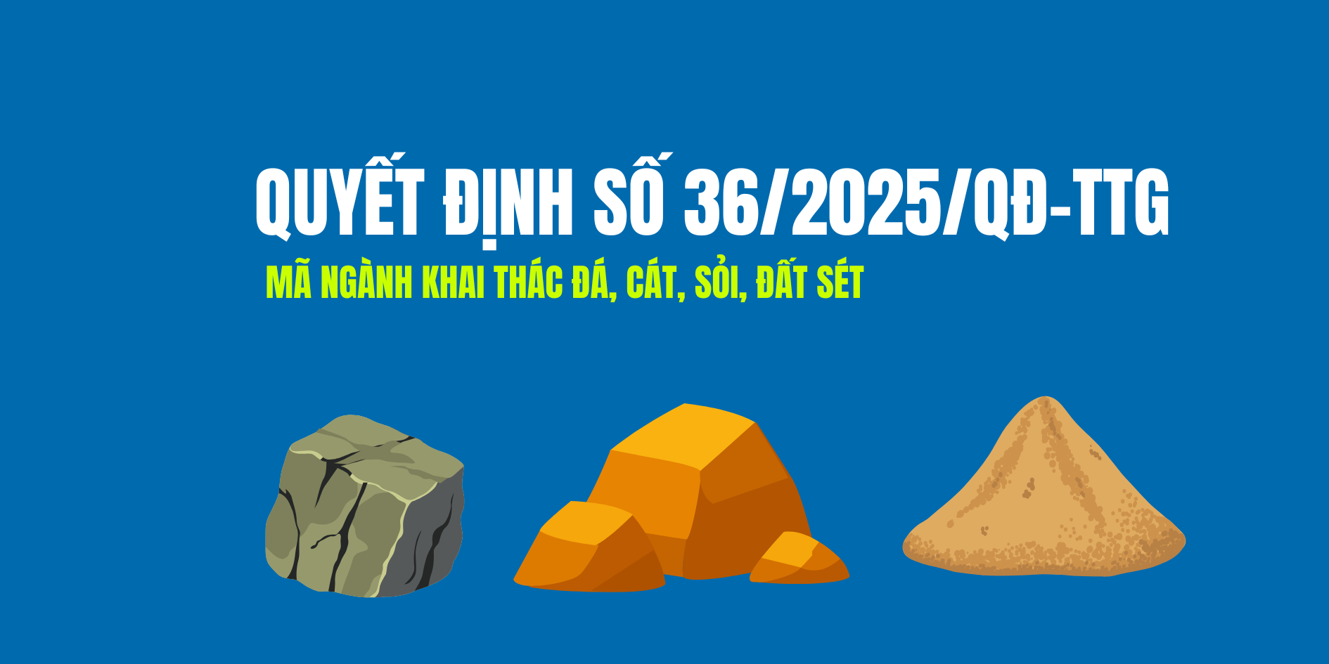 Mã ngành khai thác đá, cát, sỏi, đất sét