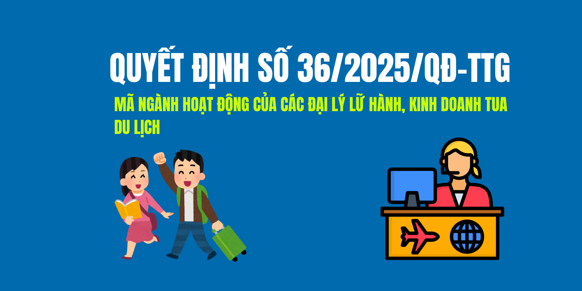 Mã ngành Hoạt động của các đại lý lữ hành, kinh doanh tua du lịch