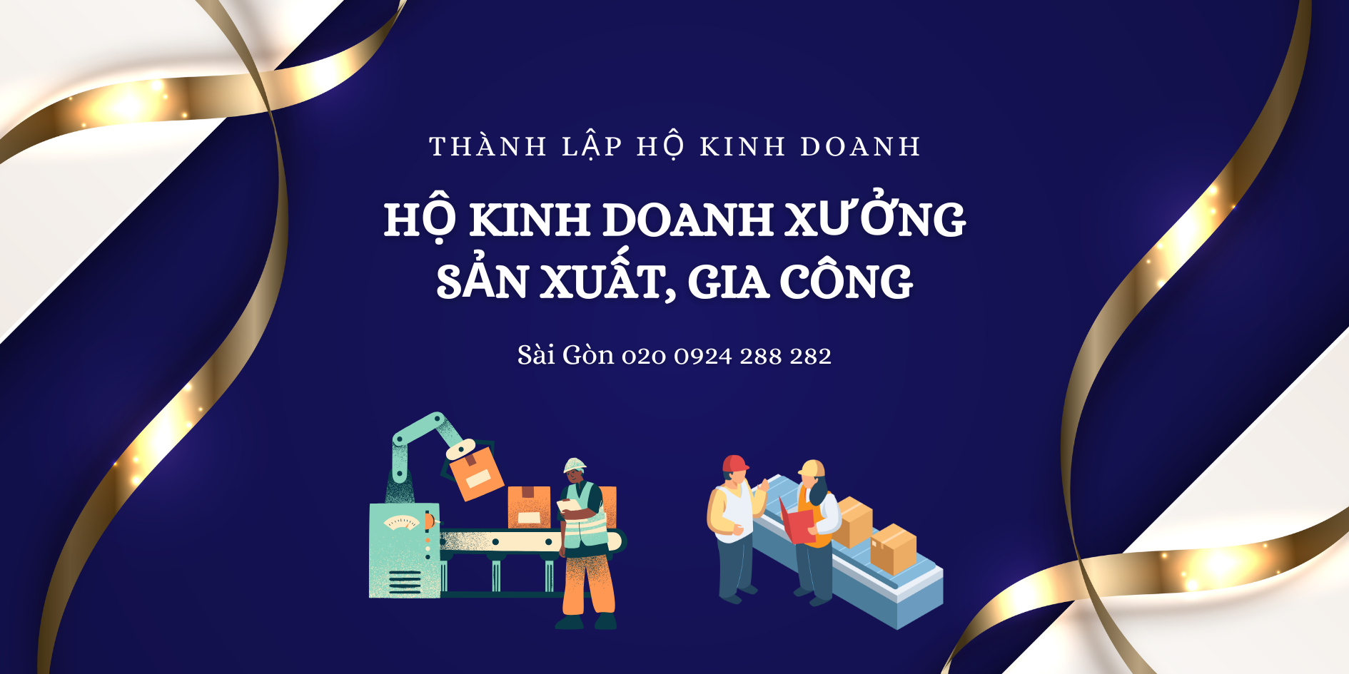 Thành Lập Hộ Kinh Doanh Xưởng Sản Xuất, Gia Công