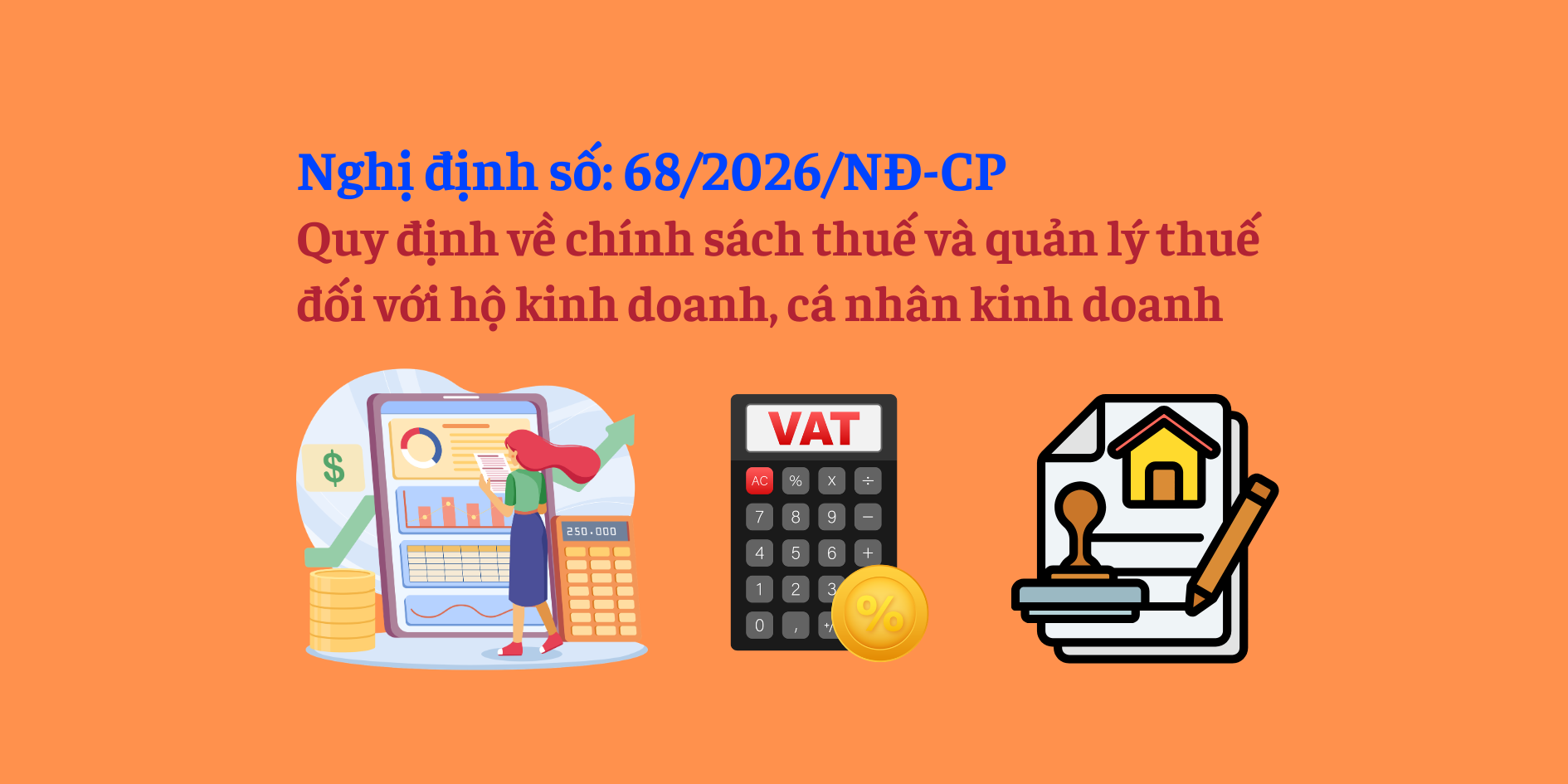 Nghị định 68/2026/NĐ-CP: Chính sách thuế mới cho hộ kinh doanh