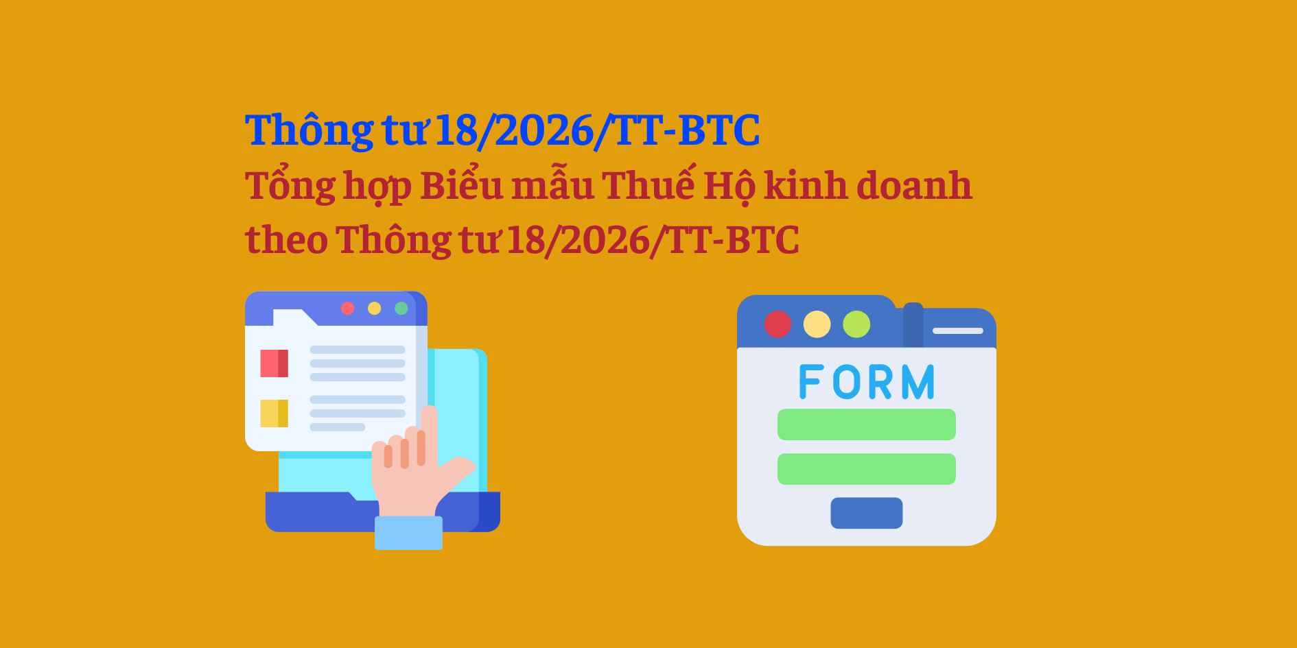 Tổng hợp Biểu mẫu Thuế Hộ kinh doanh theo Thông tư 18/2026/TT-BTC